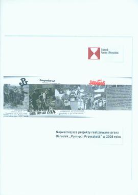 Najważniejsze projekty realizowane przez Ośrodek Pamięć i Przyszłość w 2008 roku